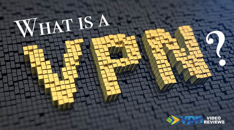 What is a VPN?