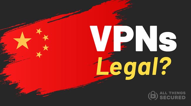 Τα VPNs είναι νόμιμα στην Κίνα;