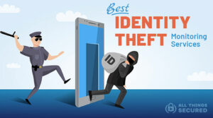 Best identity theft monitoring services for 2021