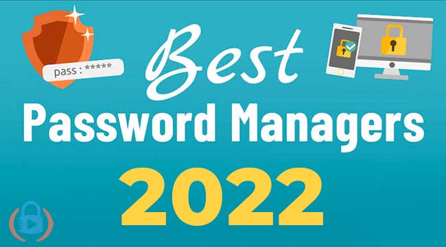 Best Password Managers in 2022