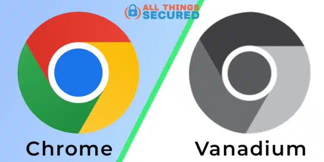 Chrome vs Vanadium web browsers