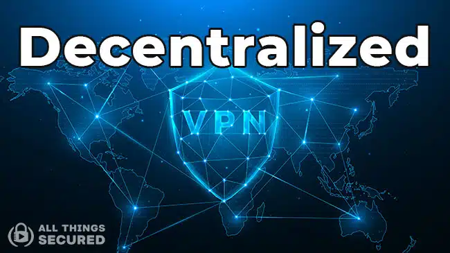 What is a decentralized VPN