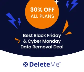 Get 30% off DeleteMe for Black Friday and Cyber Monday