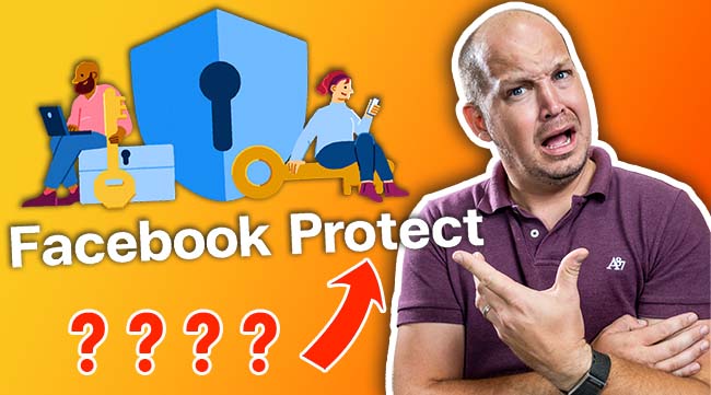 What is Facebook Protect?