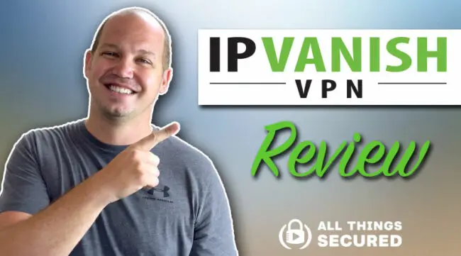 IPVanish Review 2020