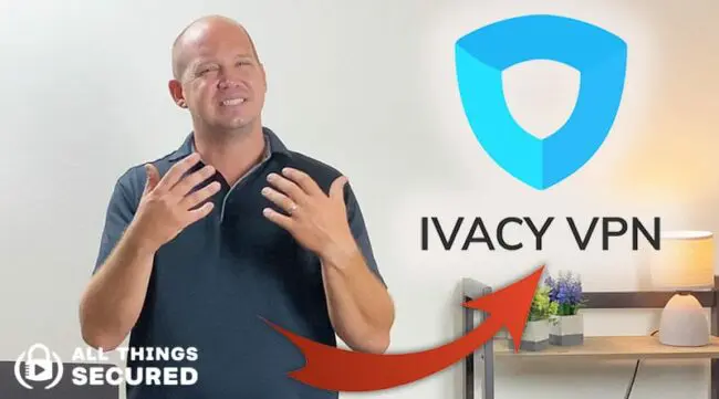 Ivacy VPN review