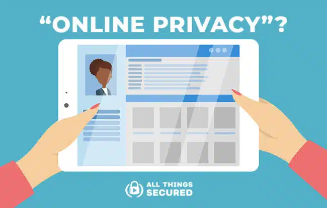 What is online privacy?