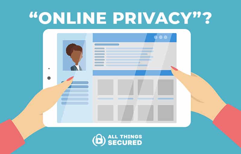 What is Online Privacy? (+ 15 Tips to Protect Yours)(02)