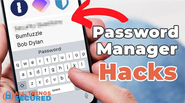 Password manager security hacks