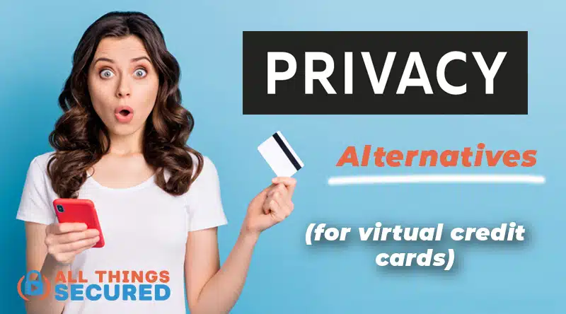 Privacy.com alternatives for virtual credit cards