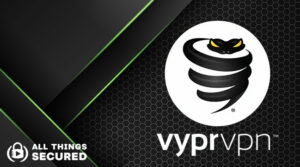 VyprVPN Review 2021