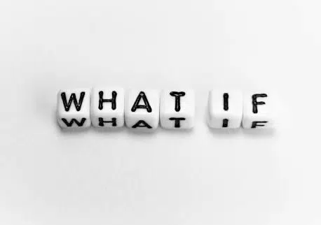 What if...