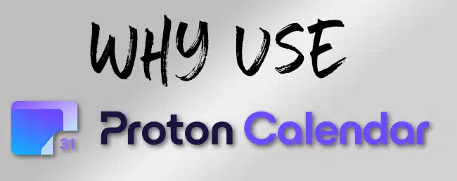 Why Use Proton Calendar?