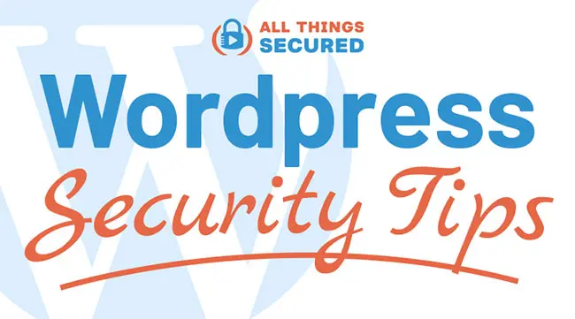 Wordpress security tips in 2022 to help you secure a Wordpress website