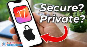 iOS 17 Security and Privacy