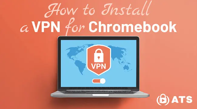 How to install a VPN for Chromebook